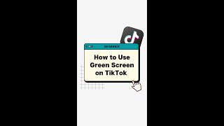 TIKTOK GREEN SCREEN TUTORIAL