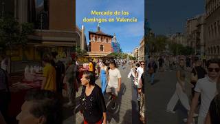 Mercado de los domingos #valencia #mercados #españa