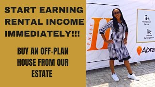 START EARNING RENTAL INCOME IMMEDIATELY AFTER YOU'VE BOUGHT AN OFF-PLAN HOUSE IN OUR ESTATE.