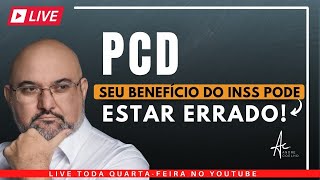 PCD - SEU BENEFÍCIO PODE ESTAR ERRADO - #pcd #pessoacomdeficiencia