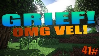 |LTU| Mc grief-41# ( OMG! VEL GRIEF! )