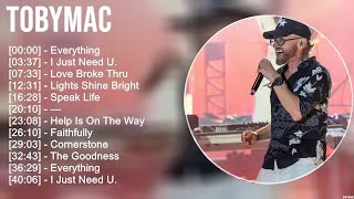 TobyMac Christian Worship Songs 2024 ~ Joyful Praise And Worship Songs