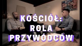 #29. KOŚCIÓŁ: ROLA PRZYWÓDCÓW - Max Cyganek, Roman Horodycki, Kamil Berdzik | WOJNA O MÓZG