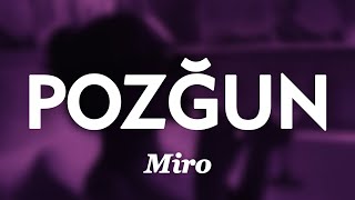 Miro - Pozğun (Lyrics)