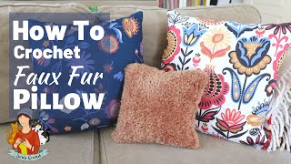 How To Crochet Faux Fur Pillow / Cushion Cover