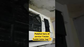 AC SUDAH DI SERVICE CEPAT KOTOR LAGI #serviceac #seputarac