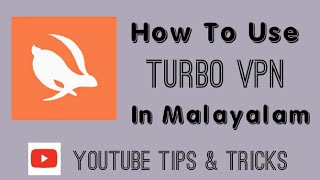 How To Use Turbo VPN Simple In Malayalam | YouTube Tips &   Tricks...