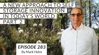 A New Approach To Self Storage Innovation In Today’s World – Part 2 - 283