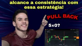 batendo meta todos os dias com pull back/ melhor estrategia iq option