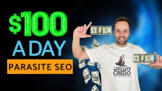 How to Make $100/Day with Free Parasite SEO - The Method