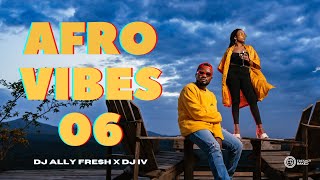 Afro Vibes Mix (Valentine's Edition) | Ally Fresh x DJ IV | Msaki | Sauti Sol | Chris Kaiga| Caiiro