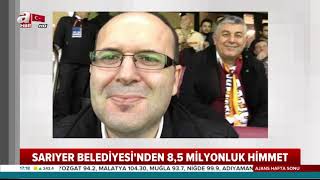 Sarıyer Belediyesi'nden FETÖ'ye 8,5 Milyon TL'lik Himmet!