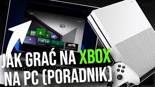 Jak grać na Xbox na PC (2024)