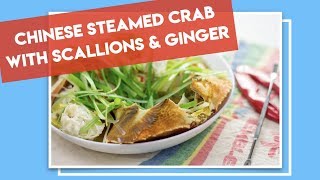 Chinese Steamed Crab with Scallions and Ginger