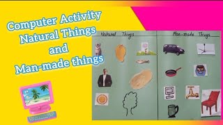 Computer Activity|Natural Things and Man-made Things|Class-1&2