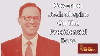 Governor Shapiro's Thoughts on '24 Election