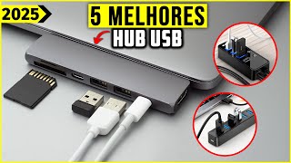 Os 5 Melhores HUB USB Em 2025! - Tem Bom e Barato, Hub 3.0 e Outros.