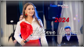 Adriana Popovici - Super colaj 2024