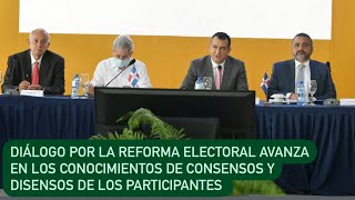 Diálogo por la Reforma Electoral avanza en los conocimientos de consensos / JCE