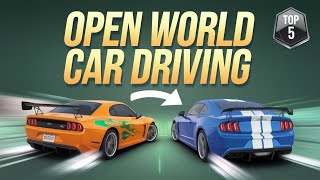 Top 5 New Open World Car Driving Games For Android l Best car driving games on Android 2024