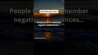 People tend to remember negative experiences...#psychologyfacts #shorts