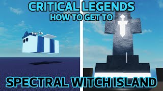 (UPDATE) Sự Kiện Spectral Và Cách Đến Spectral Witch Island Trong Critical Legends