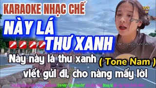 Karaoke Này Lá Thư Xanh Tone Nam Nhạc Chế Hot Tik Tok Dễ Hát Nhất !