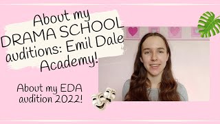 About my Emil Dale Academy audition 2022! About my drama school musical theatre course audition :)