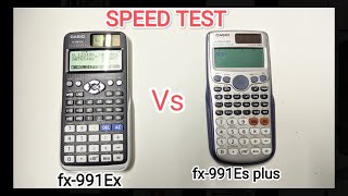 Casio fx 991Ex vs 991Es plus SPEED COMPARISON | is old one better ?