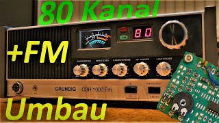 Grundig CBH 1000 Umbau: FM/AM + 80 Kanal-Erweiterung mit Modulen! CB-Funk #Maurer