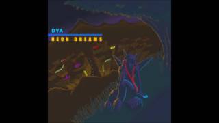 [Dya - Neon Dreams] Track 10 - Galaxian