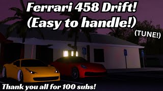 Ferrari 458 Drift tune! (Easy to handle!) 12/15 (Roblox SWFL Tunes)