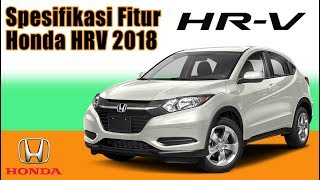 Spesifikasi Honda HRV 2018 - Honda Bandung