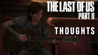 The Last of Us Part II - Thoughts