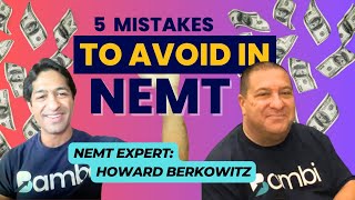 Five Mistakes to Avoid in NEMT | NEMT Experts Podcast Episode 11