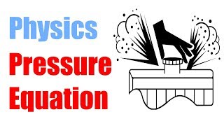 Pressure Equation - Physics GCSE