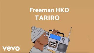 Freeman HKD - Tariro (Official Audio)