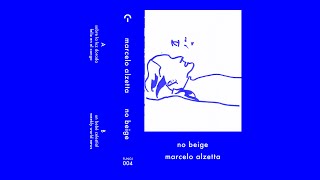 Marcelo Alzetta - No beige [Full Album]