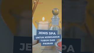 Jenis Spa untuk kesegaran tubuh anda!✨ #spamassage #spa #homecareservice #bumil