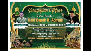 PENGAJIAN AKBAR BERSAMA KH.Drs. USMAN RINDHO & REBANA AL-AHLAN NADA - BLETUKAN KALINEGORO MAGELANG