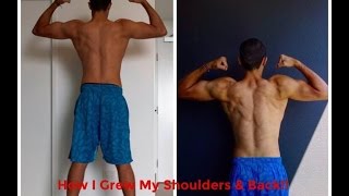 HOW I GREW MY SHOULDERS AND BACK IN 2 MONTHS!