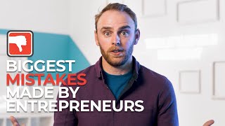 Exploring the Biggest Mistakes Entrepreneurs Make