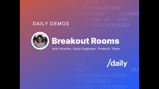 Daily Demos: Breakout Rooms