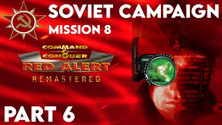 Let's Play Red Alert Remastered | Soviet Campaign | Part 6 | Mission 8