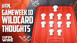 FPL Gameweek 10 Wildcard Thoughts | The FPL Wire | Fantasy Premier League Tips 2023/24