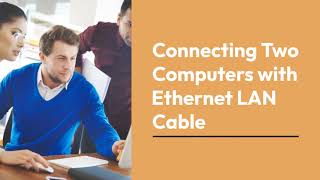 Connecting two computers with ethernet LAN cable