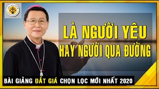 Là Người yêu hay người qua đường?- Cha Phêrô Nguyễn Khảm