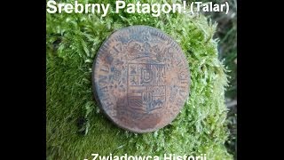 Srebrny Patagon! (Talar) - Zwiadowca Historii wykopki treasurer hunting