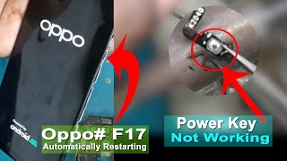 Oppo F17 Power Key Not Working || Oppo Mobile Automatically Switch Off On Problem