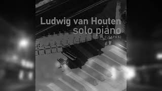 Ludwig van Houten Solo Piano Old Tapes 12